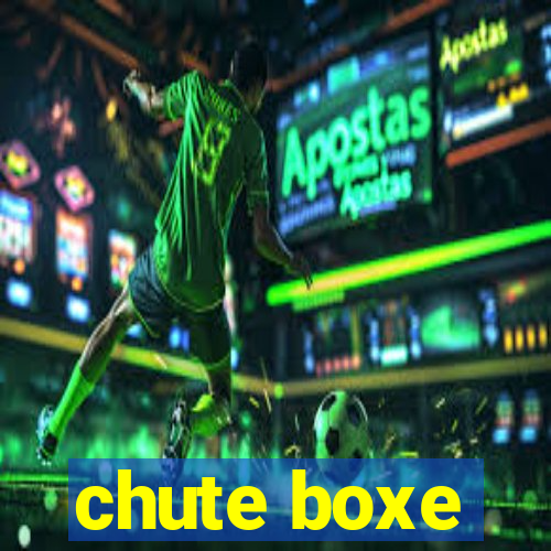 chute boxe