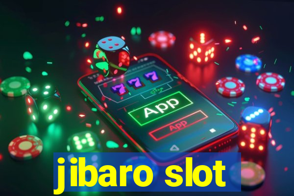 jibaro slot