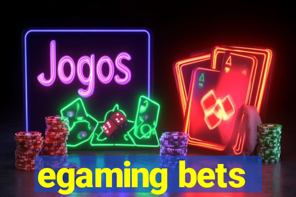 egaming bets