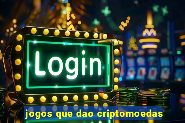 jogos que dao criptomoedas