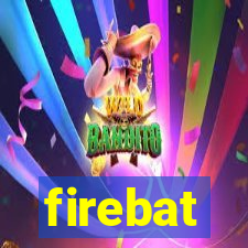 firebat