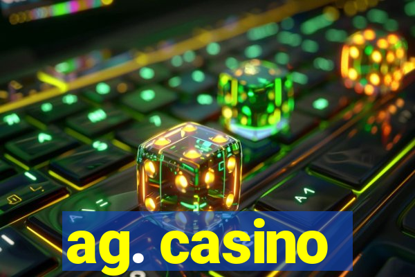 ag. casino