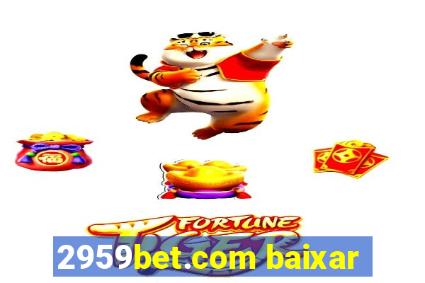 2959bet.com baixar