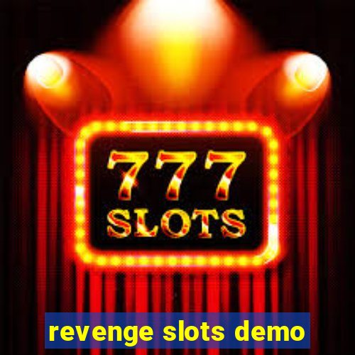 revenge slots demo