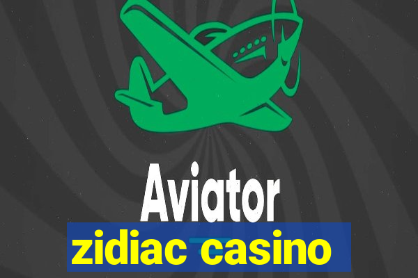 zidiac casino