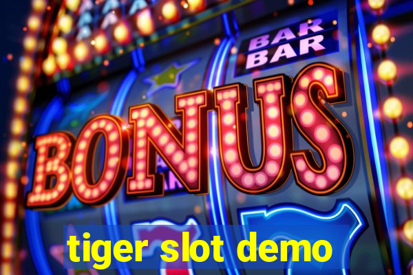 tiger slot demo