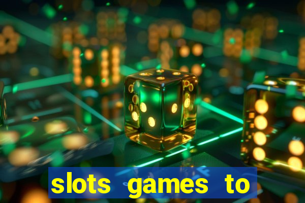 slots games to play for free