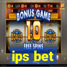 ips bet