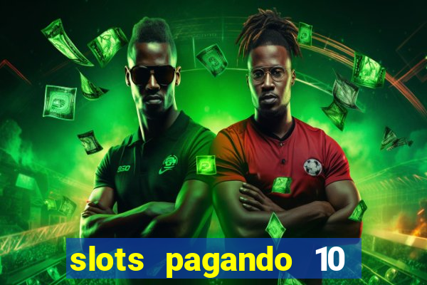 slots pagando 10 no cadastro facebook