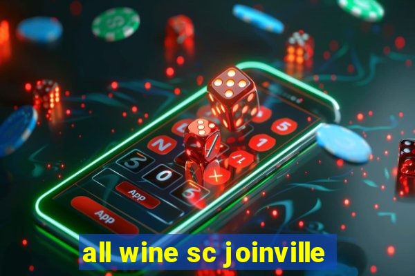 all wine sc joinville