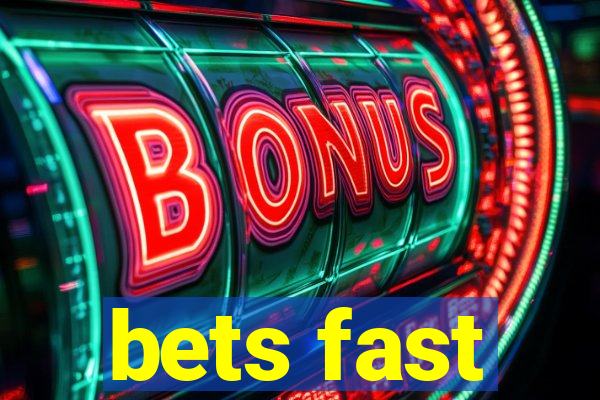 bets fast