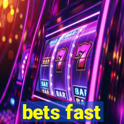 bets fast