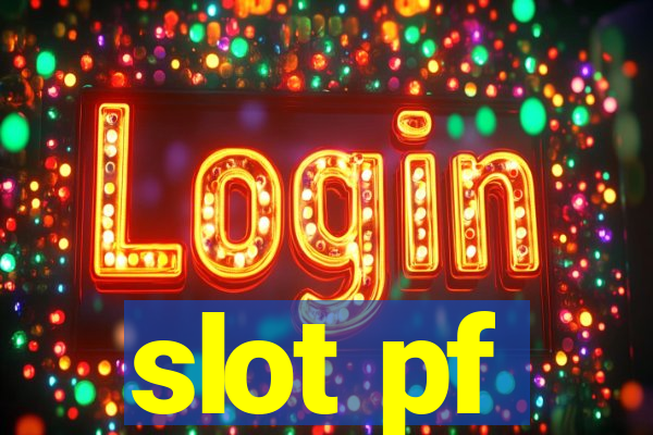 slot pf