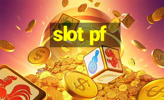 slot pf