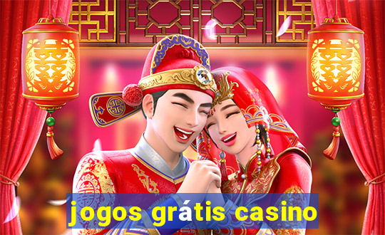 jogos grátis casino