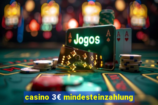 casino 3€ mindesteinzahlung