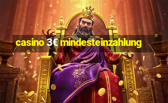 casino 3€ mindesteinzahlung