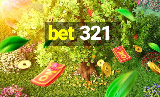 bet 321