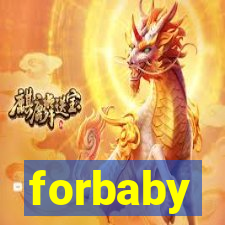 forbaby