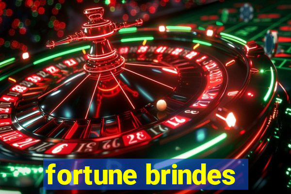 fortune brindes