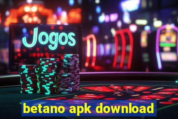 betano apk download