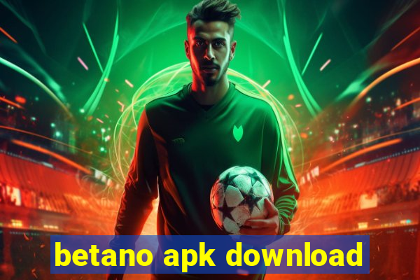 betano apk download