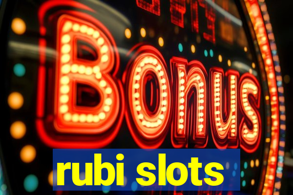 rubi slots