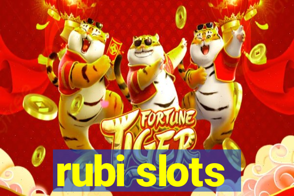 rubi slots