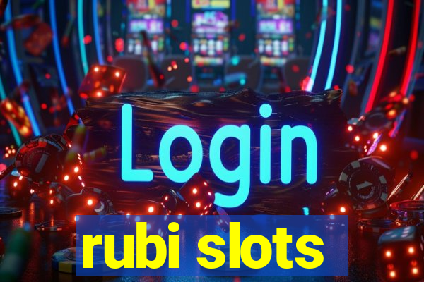 rubi slots