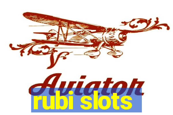 rubi slots