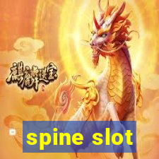 spine slot