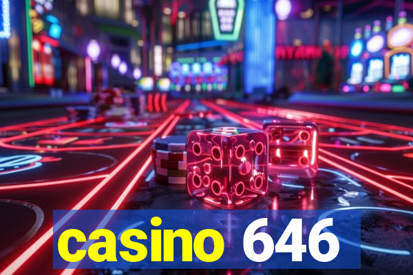 casino 646