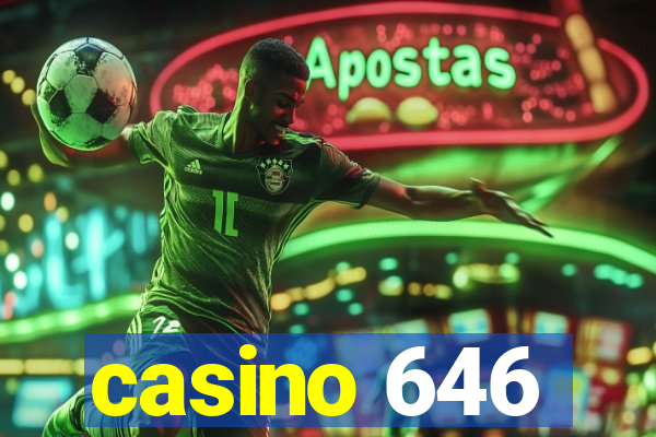 casino 646