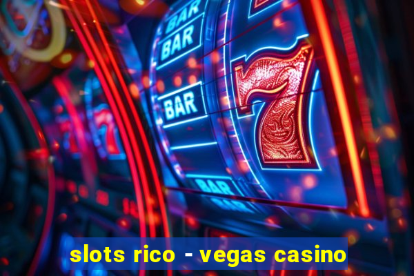 slots rico - vegas casino