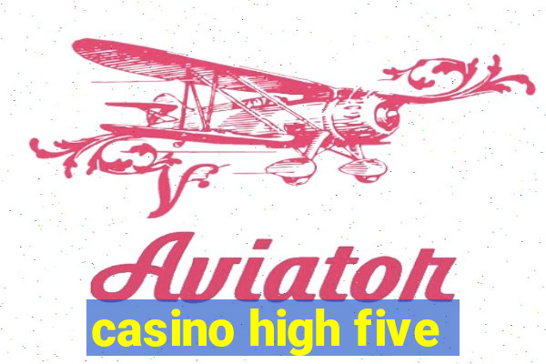 casino high five