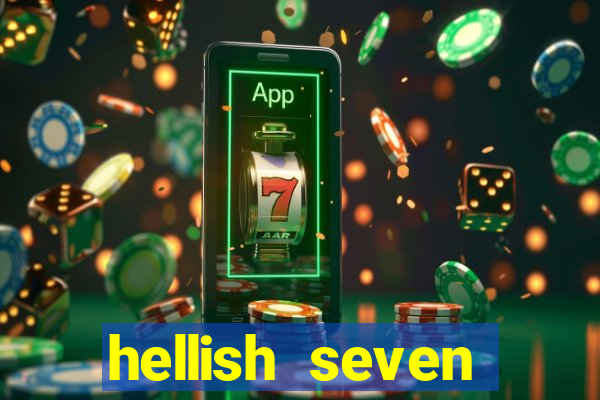 hellish seven deluxe slot online