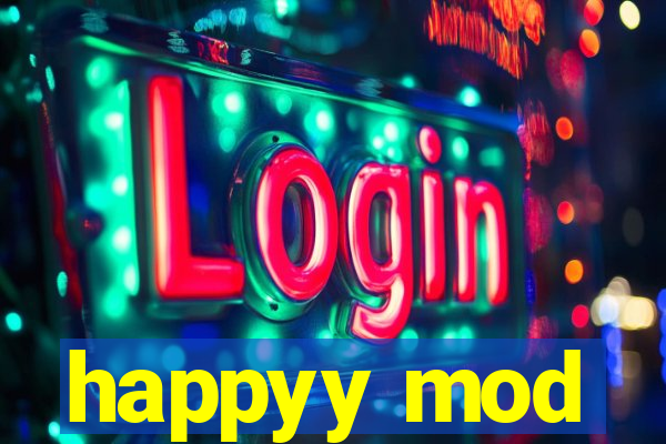 happyy mod