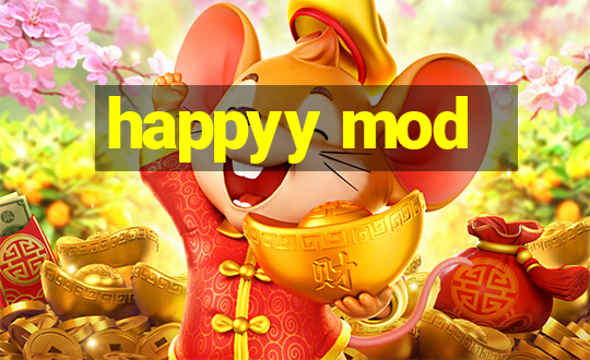 happyy mod