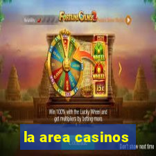 la area casinos