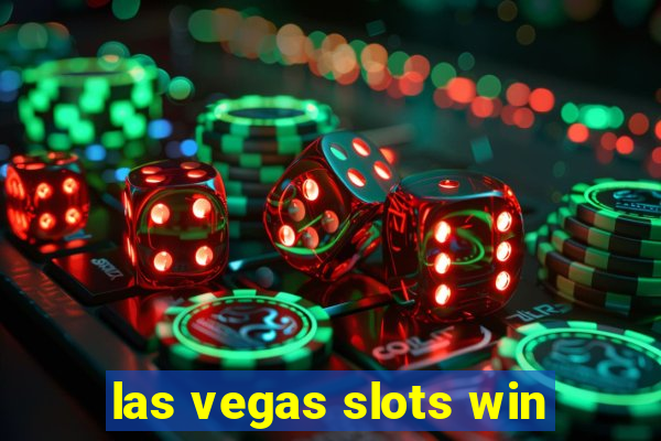 las vegas slots win