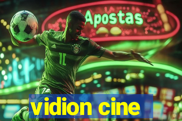 vidion cine