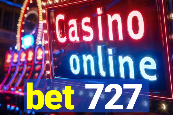 bet 727