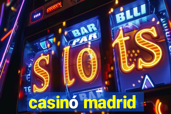 casinó madrid