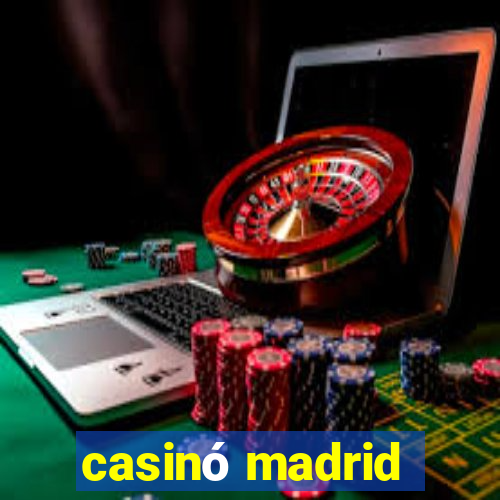 casinó madrid