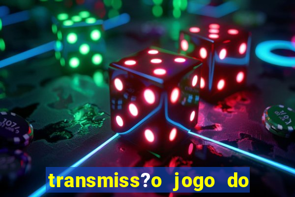 transmiss?o jogo do remo hoje