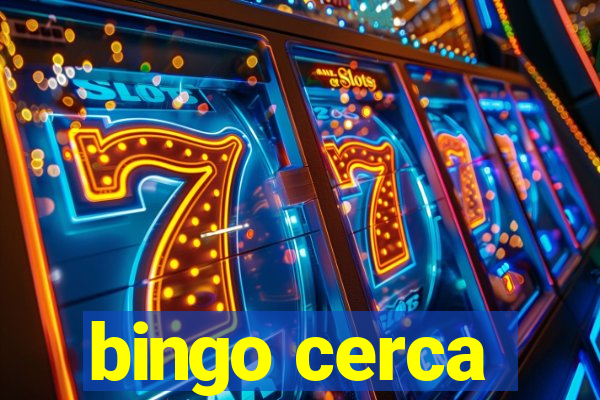 bingo cerca