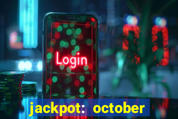 jackpot: october honey pass