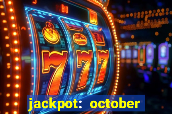 jackpot: october honey pass