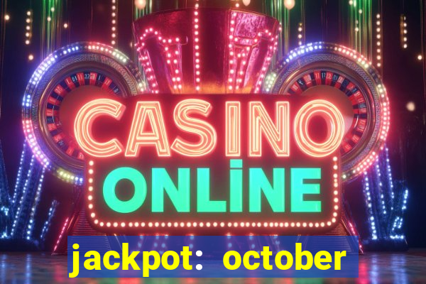 jackpot: october honey pass