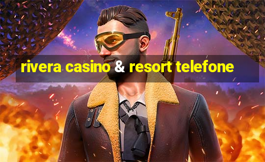 rivera casino & resort telefone